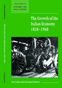 The Growth of the Italian Economy 1820 1960