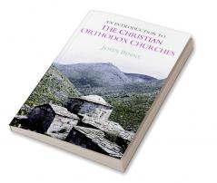 An Introduction to the Christian Orthodox Churches