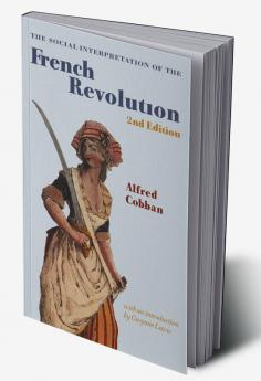 The Social Interpretation of the French Revolution