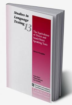The Equivalence of Direct and Semi-Direct Speaking Tests