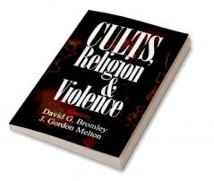Cults Religion and Violence