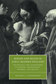 Bodies and Selves in Early Modern England
