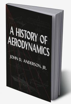 A History of Aerodynamics