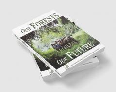 Our Forests Our Future