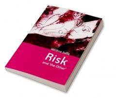 Risk and 'The Other'