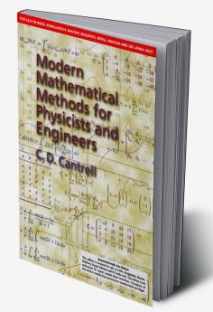 Modern Mathematical Methods for Physicists and Engineers (South Asia Edition)