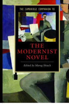 The Cambridge Companion to the Modernist Novel