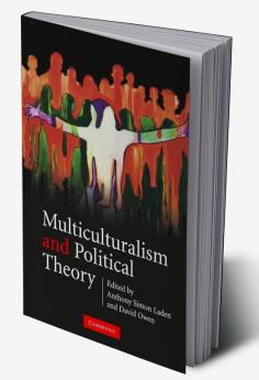 Multiculturalism and Political Theory