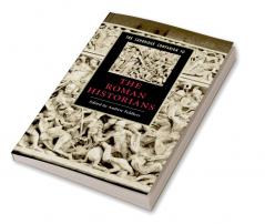 The Cambridge Companion to the Roman Historians