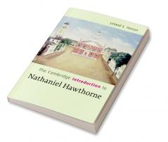 The Cambridge Introduction to Nathaniel Hawthorne