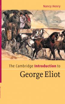 The Cambridge Introduction to George Eliot