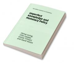 Imperfect Knowledge and Monetary Policy