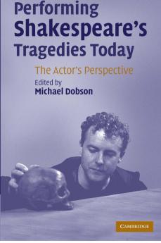 Performing Shakespeare's Tragedies Today