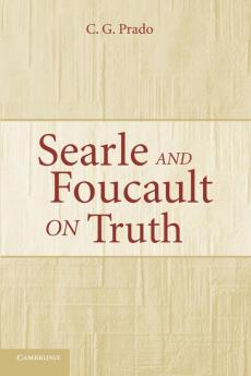 Searle and Foucault on Truth