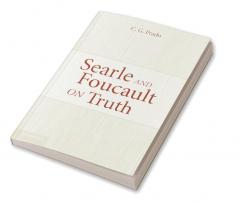 Searle and Foucault on Truth