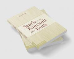 Searle and Foucault on Truth