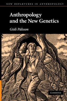 Anthropology and the New Genetics