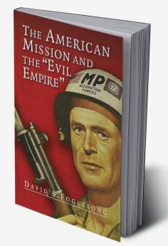 The American Mission and the 'Evil Empire'