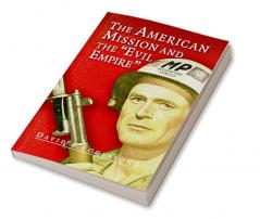 The American Mission and the 'Evil Empire'