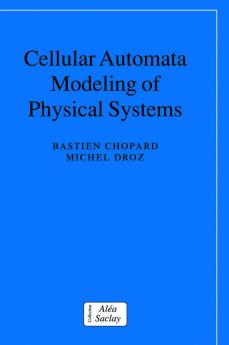 Cellular Automata Modeling of Physical Systems