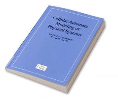 Cellular Automata Modeling of Physical Systems