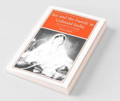 Sex and the Family in Colonial India