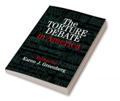 The Torture Debate in America