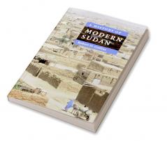 A History of Modern Sudan