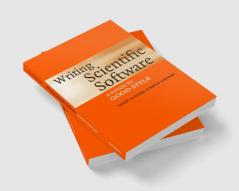 Writing Scientific Software