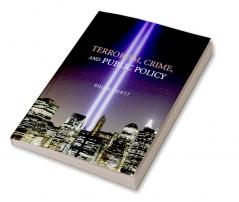 Terrorism Crime and Public Policy