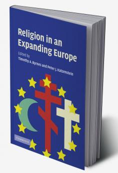 Religion in an Expanding Europe