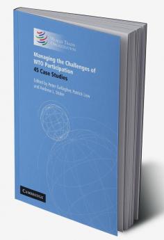 Managing the Challenges of WTO Participation