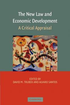 The New Law and Economic Development: A Critical Appraisal