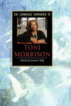 The Cambridge Companion to Toni Morrison