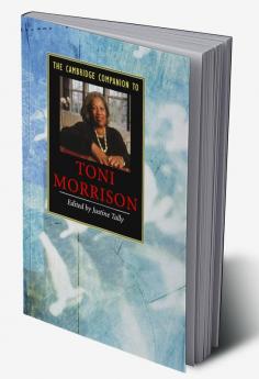 The Cambridge Companion to Toni Morrison