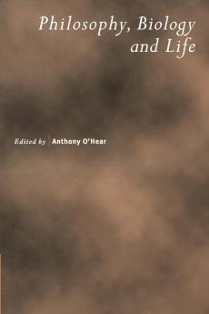 Philosophy Biology and Life