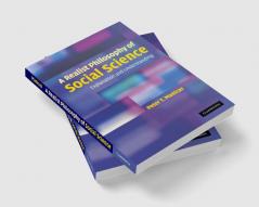 A Realist Philosophy of Social Science