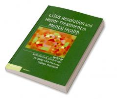 Crisis Resolution and Home Treatment in Mental             Health