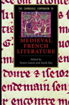 The Cambridge Companion to Medieval French Literature