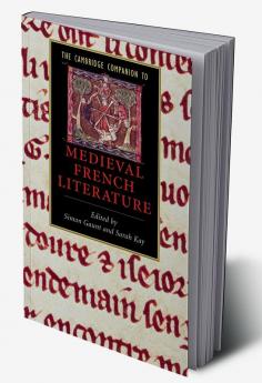 The Cambridge Companion to Medieval French Literature