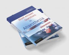 Short Answer Questions in Anaesthesia