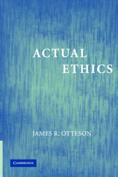 Actual Ethics
