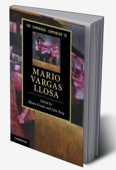 The Cambridge Companion to Mario Vargas Llosa