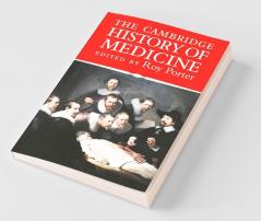 The Cambridge History of Medicine