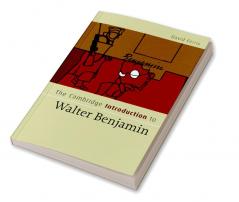 The Cambridge Introduction to Walter Benjamin