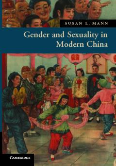 Gender and Sexuality in Modern Chinese History