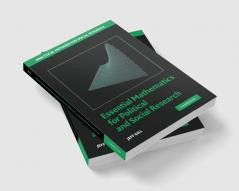 Essential Mathematics for Political and Social Research