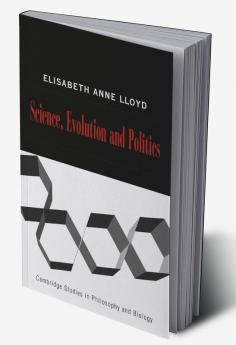 Science Politics and Evolution