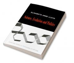 Science Politics and Evolution