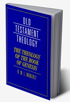 The Theology of the Book of Genesis